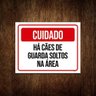 Placa De Sinalização - Cuidado Cães Guarda Soltos Área 27X35 - 1