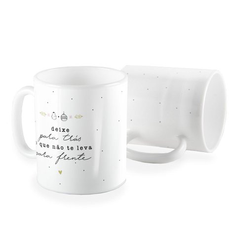 Caneca Deixe para Tras o que Não Te Leva