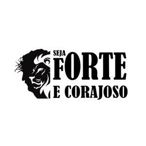 Adesivo Seja Forte e Corajoso Silhueta de Jesus
