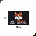 Ver imagem 2 de Tapete Capacho Nao Perturbe Meus Humanos 60x40 Cachorro Pet