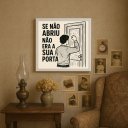 Ver imagem 2 de Quadro Motivacional Se Não Abriu Não Era a Sua Porta - 33x33cm - com Vidro: Moldura Branca
