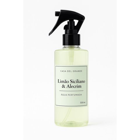 Água Perfumada / Aromatizante de Roupas Limão Siciliano & Alecrim 300ml | Casa Del Grande