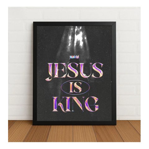 Quadro Religioso Jesus Is King 33x24cm com Vidro Preto