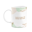 Ver imagem 1 de Caneca Motivação - Você É Capaz de Coisas Incríveis