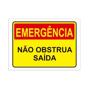 Placa de Sinalização Emergência Não Obstrua Saída em Pvc