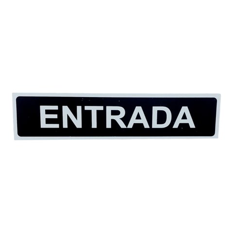 Placa de Sinalização 30x7 Entrada Fundo Preto Letra Branca