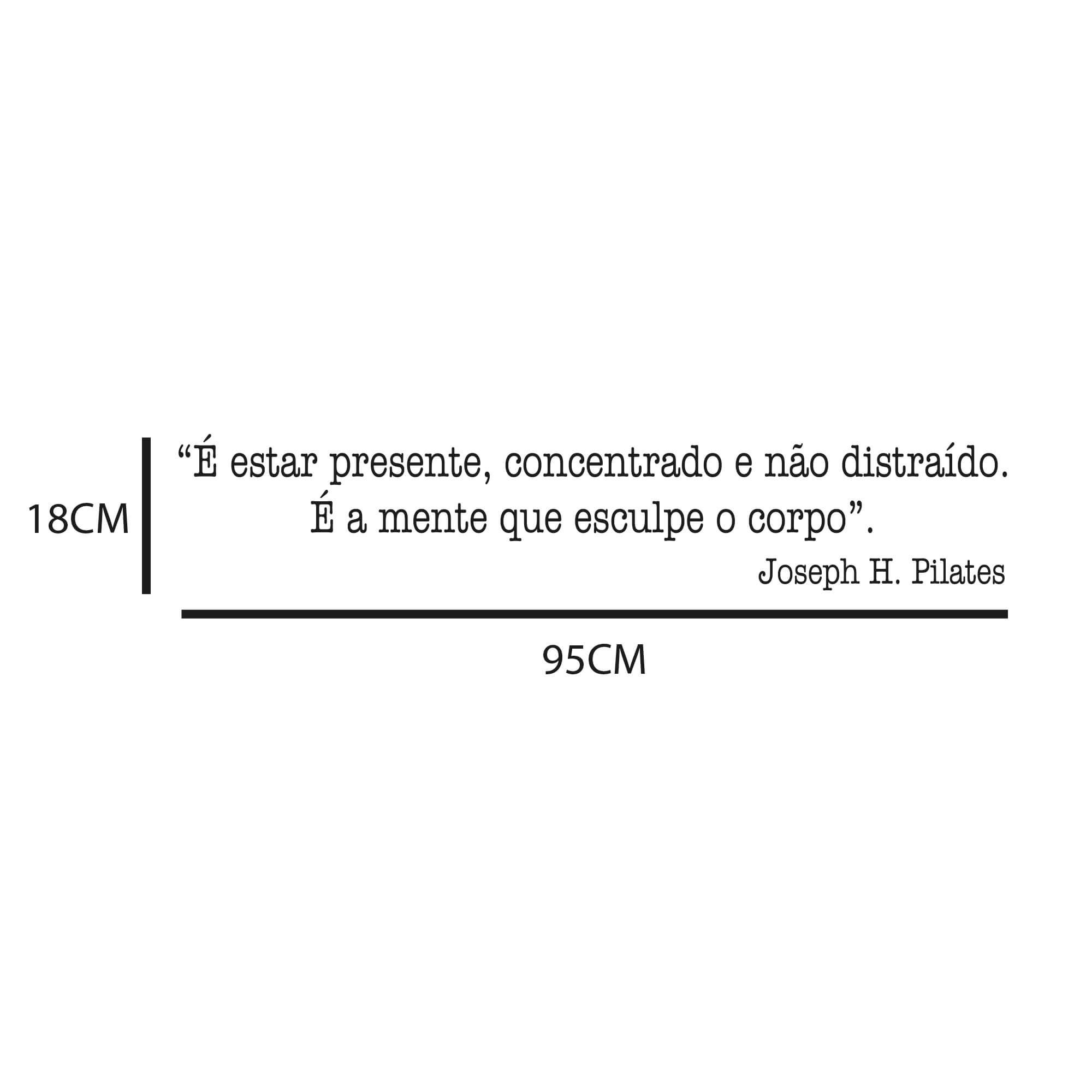 Adesivo Decorativo Frase É a Mente que Esculpe o Corpo Joseph Pilates Fisioterapeuta Kanto Store Ade - 2