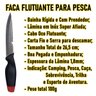 Faca Flutuante para Pesca Esportiva Aventura Bainha Plástica - 2