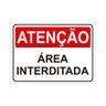 Placa de Sinalização Atenção Área Interditada em Pvc - 1