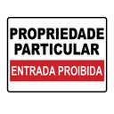 Ver imagem 1 de Placa Ps 1mm Propriedade Particular Entrada Proibida 30x40cm TaColado 03 Unidades