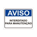 Ver imagem 1 de Placa de Sinalização Aviso Interditado Para Manutenção