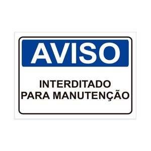 Placa de Sinalização Aviso Interditado Para Manutenção