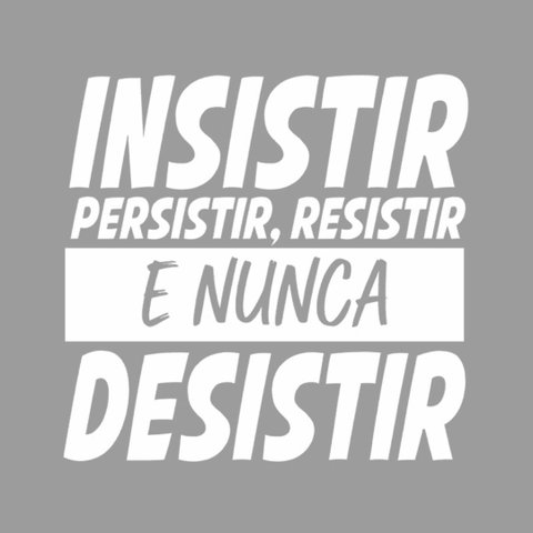 Adesivo Parede Motivacional Insistir Persistir Resistir 94x90cm Branco