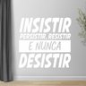 Adesivo Parede Motivacional Insistir Persistir Resistir 94x90cm Branco - 2