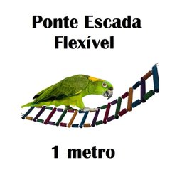 Brinquedo Aves Escada Flexível toca casinha ponte papagaio - 1