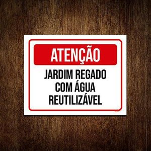 Placa Atenção Jardim Regado Com Água Reutilizavel 27X35
