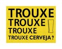 Ver imagem 1 de Tapete Capacho Trouxe Cerveja