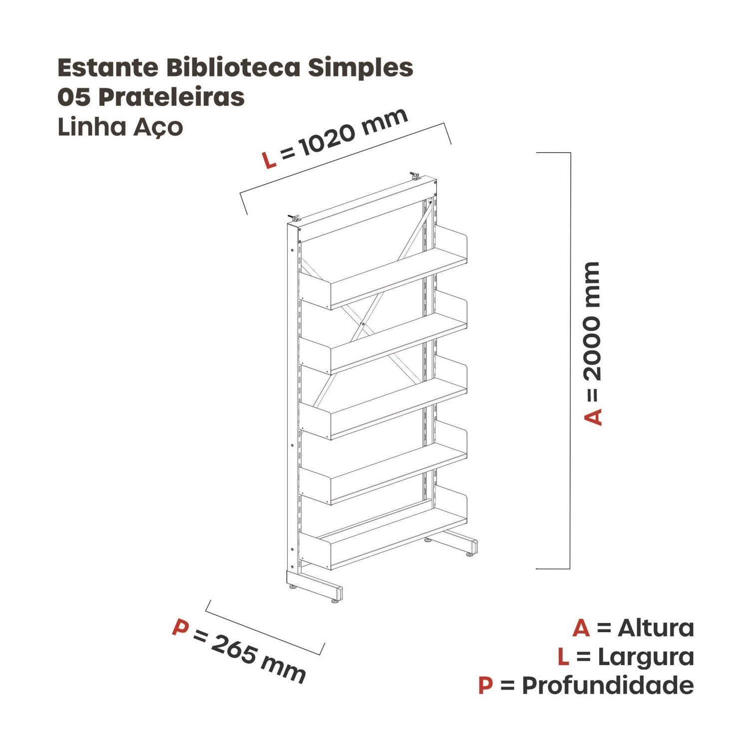 Estante Aço Biblioteca Simples sem Base - 2