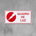 Ver imagem 1 de Combo 6 Placas De Sinalização Quadro De Luz 20x10 Acesso - X-741 F9e