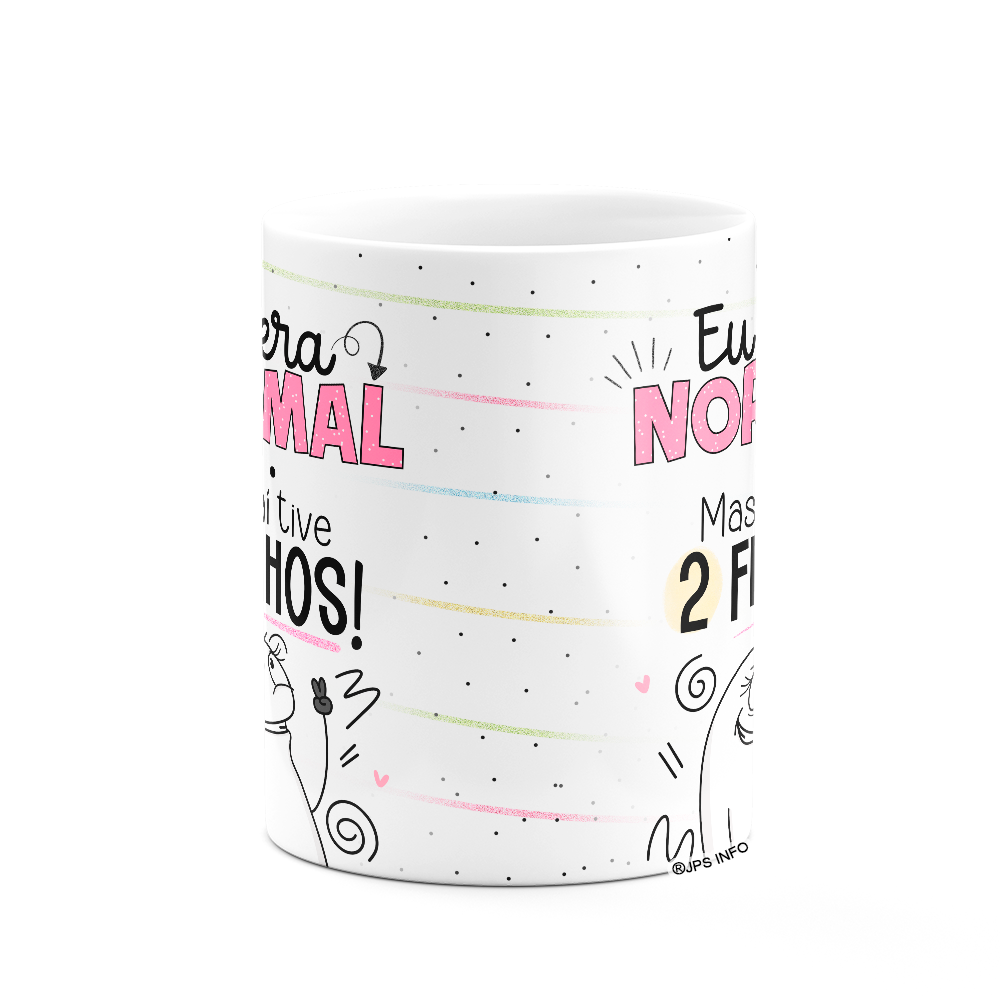 Caneca Flork Mães - Eu Era Normal, Mas Aí Tive 2 Filhos - Branca - 3