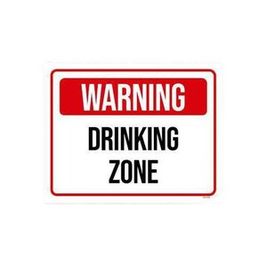 Placa Decorativa - Warning Drinking Zone 27X35