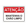 Placa de Sinalização Atenção Mantenha o Chão Limpo em Pvc - 1