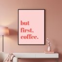 Ver imagem 1 de Quadr But First Coffee Minimalista Rosa 70x50cm Mold Branca