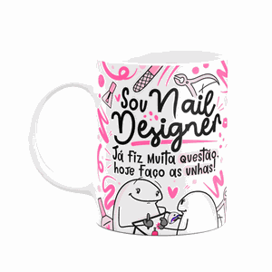 Caneca Flork Profissões - Sou Nail Designer