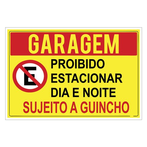 Placa Proibido Estacionar Garagem Guincho Lei - 20x30cm Ps 1mm TaColado 05 Unidades