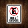 Placa - Proibido Estacionar Leia Até Entender 27X35 - 1