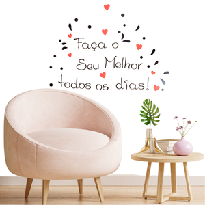 Adesivo Decoração de Parede Faça o Seu Melhor Todos Os Dias