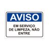 Placa de Sinalização Aviso Em Serviço de Limpeza Não Entre - 1
