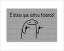 Ver imagem 1 de Tapete Capacho É Disso que Estou Falando