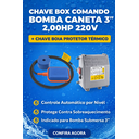 Ver imagem 2 de Chave Box Comando Bomba Caneta 3" 2,00hp 220v + Chave Boia Protetor Térmico