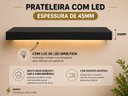 Ver imagem 4 de Prateleira MDF 45mm LED 250x20 Suporte Invisivel Preto Fosco 3000k Bivolt