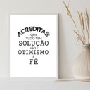 Ver imagem 2 de Quadro Acreditar que Tem Solução É Fé 24x18cm - com Vidro:moldura Branca