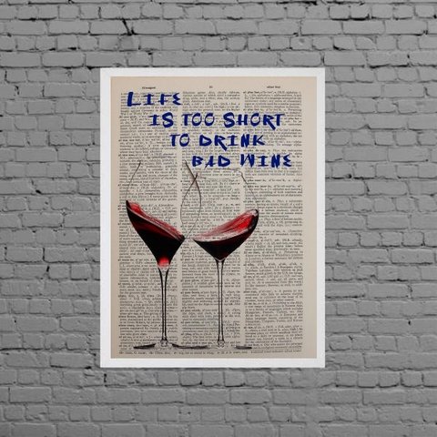Quadro Life Is Short To Drink Bad Wine 45x34cm:Madeira branca