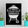 Quadro A Vida É Melhor Com Churrasco 24x18cm - com vidro:Madeira branca - 1