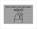 Ver imagem 1 de Tapete Capacho Flork Favor Deixar Seu Mau Humor Aqui