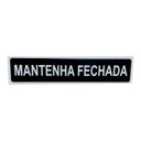 Ver imagem 1 de Placa de Sinalização 30x7 Mantenha Fechada Fundo Preto