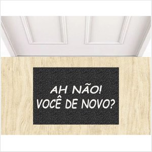 TAPETE AH NÃO VOCÊ DE NOVO, TAPETE DIVERTIDO.