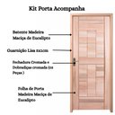 Ver imagem 3 de Kit Porta Pronta Maciça de Eucalipto 214x87x14cm PM96 Abertura Esquerda Cruzeiro Portas