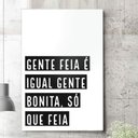 Ver imagem 1 de Placa Decorativa Gente Feia è Igual Gente Bonita Só Que Feia-30X45Cm