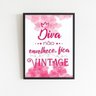 Quadro Diva Não Envelhece Fica Vintage 45x34cm:Madeira branca - 2