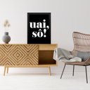 Ver imagem 1 de Quadro Decorativo Gíria Mineira - Uai Sô 45x34cm:moldura Preta