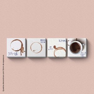 Hora do Café - Quadros ou Placas Modulares com 4 Peças