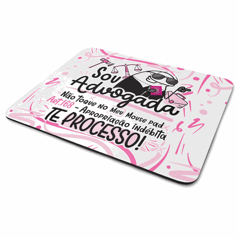 Mouse Pad Profissões - Sou Advogada! Emborrachado