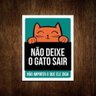 Placa Não Deixe O Gato Sair Não Importa Que Diga Verde 27X35 - 1