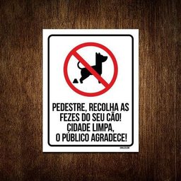 Placa Pedestre Recolha Fezes Cão Calçada Limpa 27X35 - 1