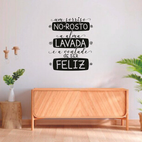 Adesivo de Parede Frase Um Sorriso no Rosto a Alma Lavada e a Vontade de Ser Feliz